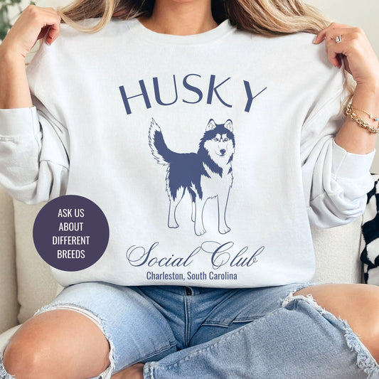 Husky Sweatshirt | Personalized Grandma Gift | Big Dog Breed | New Dog Shirt for her | Social Club | Trendy Puppy Mom Gifts | Fun Dog Tees