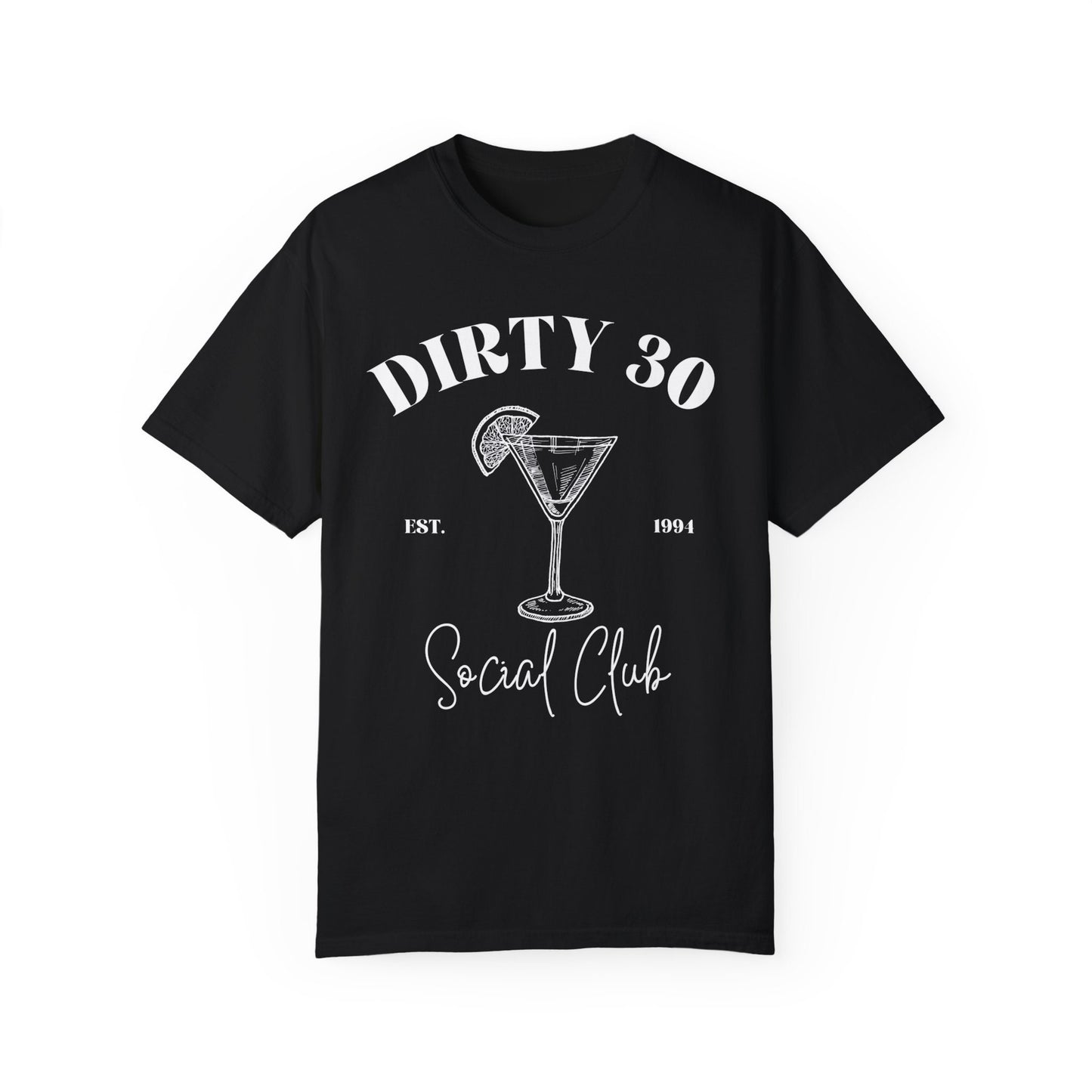 Social Club T Shirt | 30Th Birthday Shirt | Comfort Colors Tee | Dirty 30 Shirt