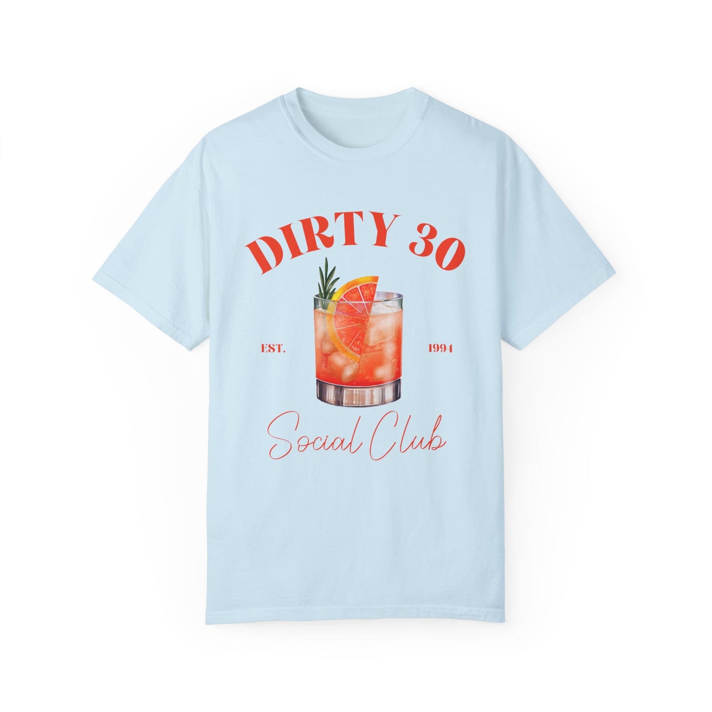 30Th Birthday Shirt | Social Club T Shirt | Comfort Colors Tee | Dirty 30 Shirt