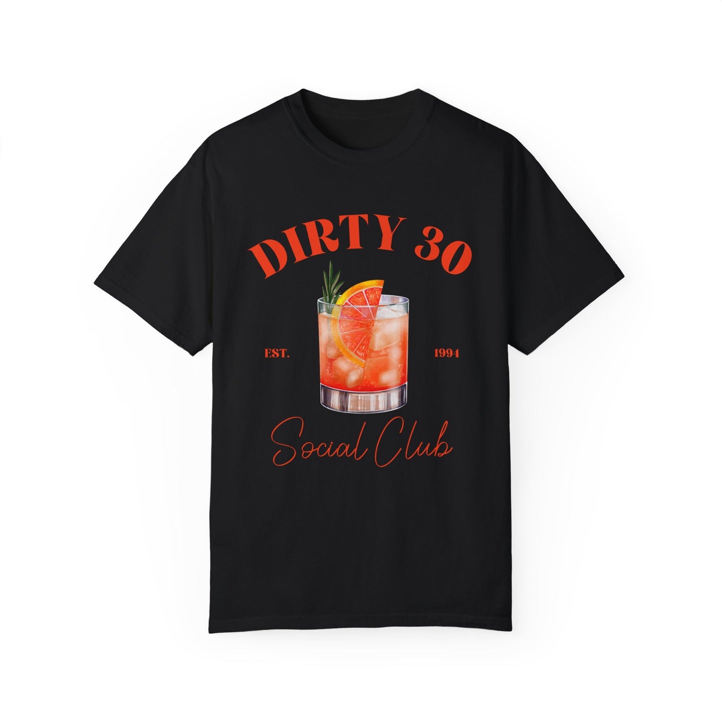 30Th Birthday Shirt | Social Club T Shirt | Comfort Colors Tee | Dirty 30 Shirt