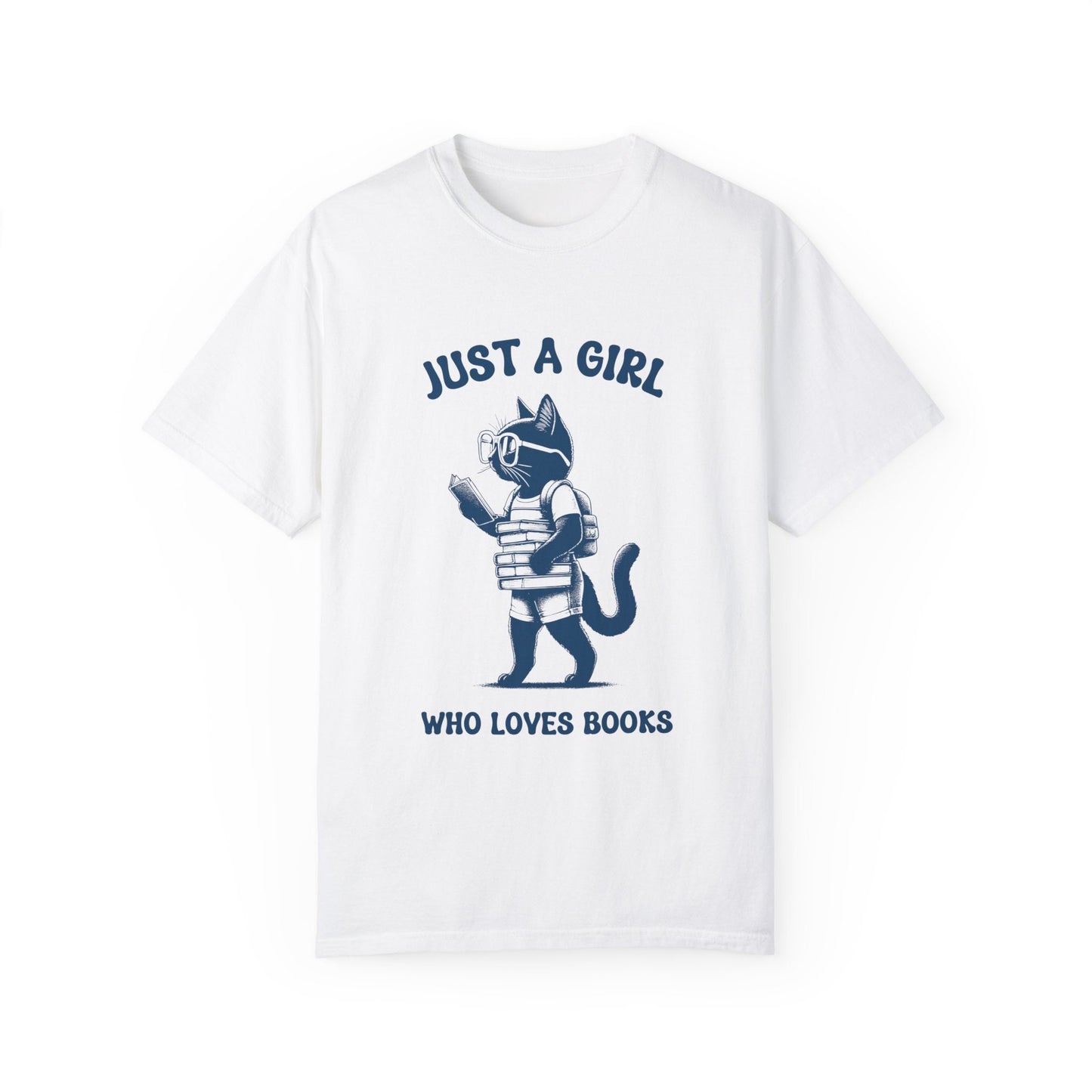 Just a girl who loves books Shirt, Cute Cat Graphic T-Shirt, Retro Unisex Adult T Shirt, Relaxed Washed Tee, Vintage Unisex Smut Shirt